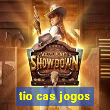 tio cas jogos